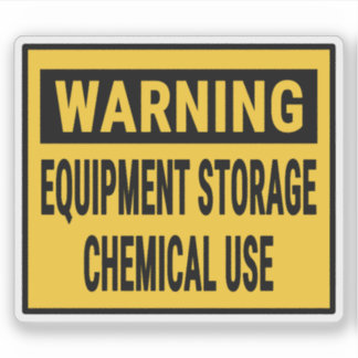 Warning Equipment Storage Chemical Use 
