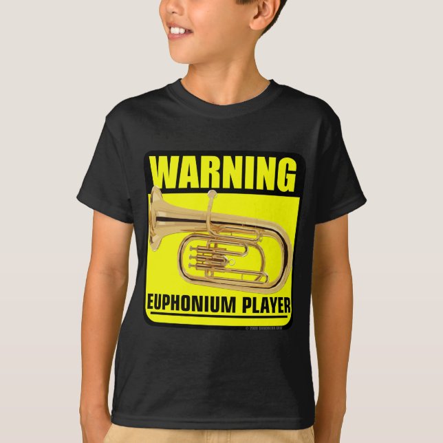 Warning! Euphonium Player T-Shirt (Front)