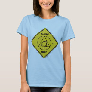 Warning! External Locus Of Identity Inside Sign T-Shirt