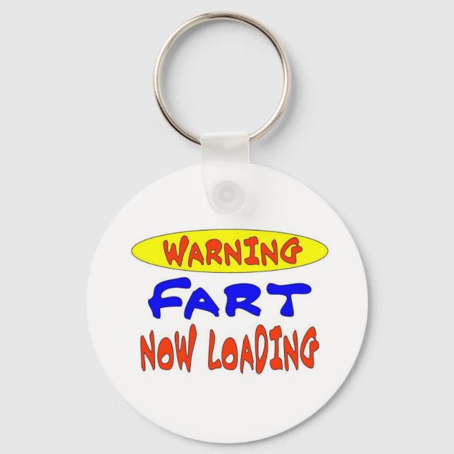 WARNING FART NOW LOADING KEY RING (Front)