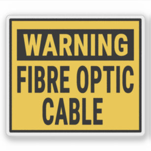 Warning Fibre Optic Cable