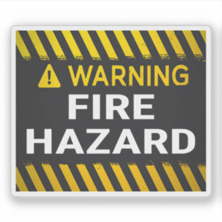 Warning Fire Hazard Sign