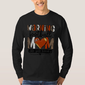 Warning Football Mom Will Yell Loudly Leopard Prin T-Shirt