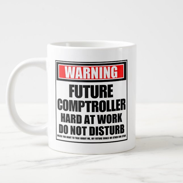 Warning Future Comptroller Hard At Work Large Coffee Mug (Left)