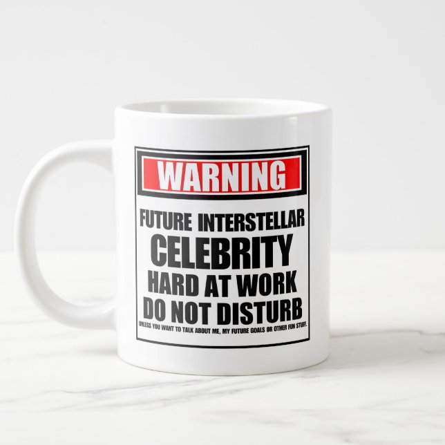 Warning Future Interstellar Celebrity Hard At Work Large Coffee Mug (Left)