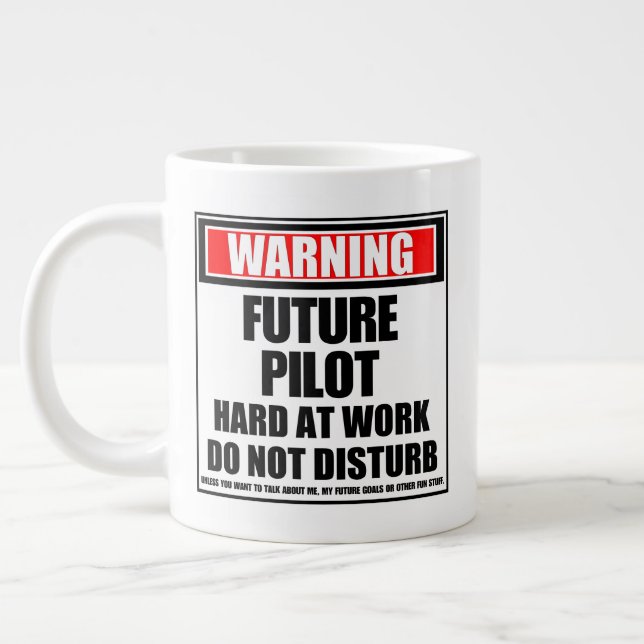 Warning Future Pilot Hard At Work Do Not Disturb Large Coffee Mug (Left)