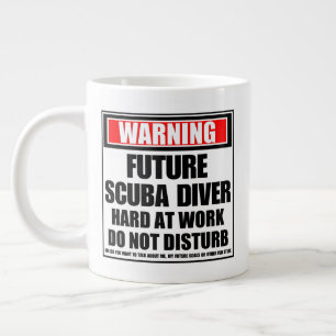 Warning Future Scuba Diver Hard At Work Large Coffee Mug