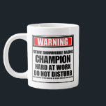 Warning Future Snowmobile Racing Champion Large Coffee Mug<br><div class="desc">Warning Future Snowmobile Racing Champion Hard At Work Do Not Disturb - Like the design but want it on ANOTHER product? Scroll up and select a product from the TRANSFER DESIGN TO A PRODUCT section to do it. Then select the EDIT DESIGN link. Select FIT then SCALE to adjust the...</div>