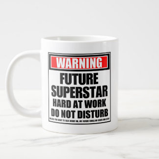 Warning Future Superstar Hard At Work Large Coffee Mug
