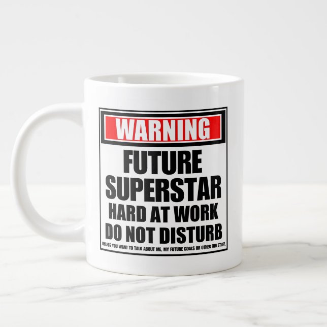 Warning Future Superstar Hard At Work Large Coffee Mug (Left)