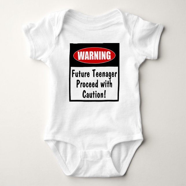 Warning! Future Teenager, Proceed with Caution Baby Bodysuit (Front)