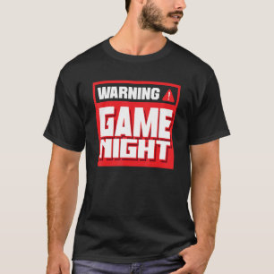 Warning Game Night Video Game Player Gamer Gaming  T-Shirt