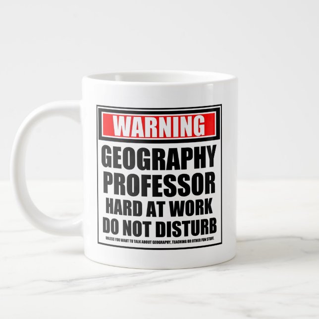 Warning Geography Professor Hard At Work Large Coffee Mug (Left)