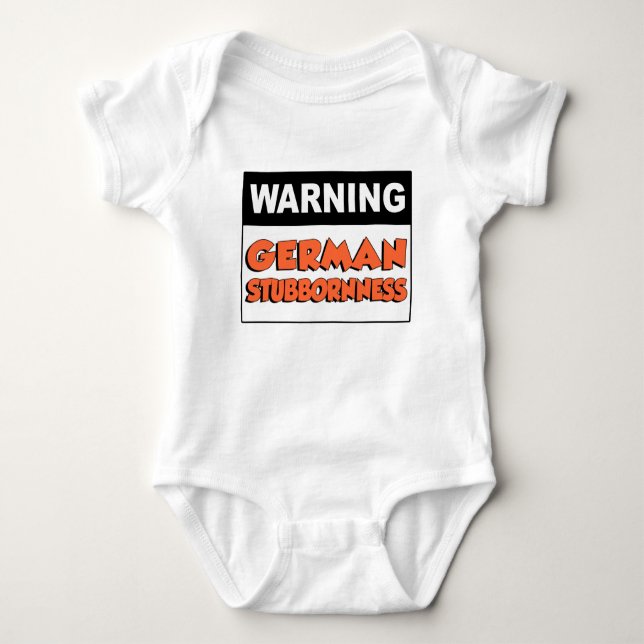 Warning German Stubbornness Baby Bodysuit (Front)