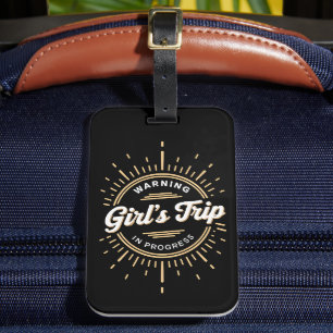 Warning Girls Trip in Progress Summer Vacation Luggage Tag