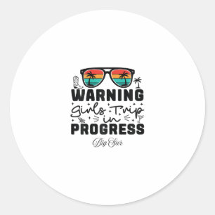 Warning Girls Trip In Progress Vacation Big Sur  Classic Round Sticker