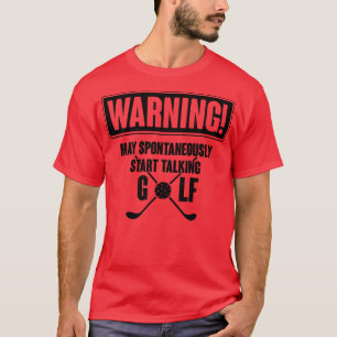 Warning golf T-Shirt