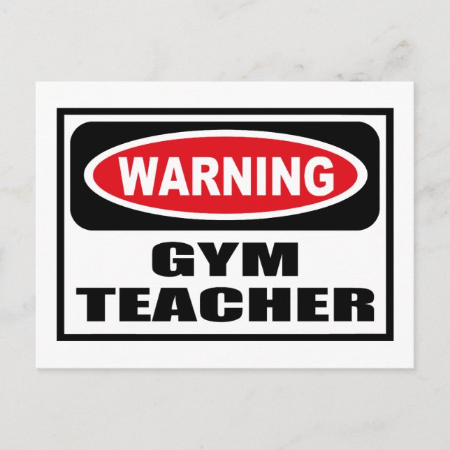 Warning GYM TEACHER Postcard (Front)