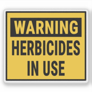 Warning Herbicides In Use 