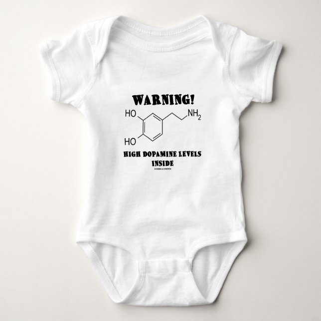 Warning! High Dopamine Levels Inside Baby Bodysuit (Front)