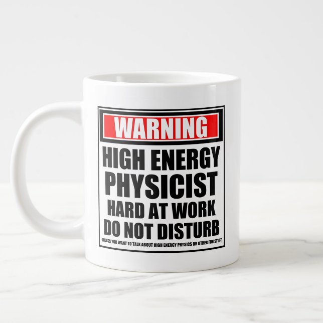 Warning High Energy Physicist Hard At Work Large Coffee Mug (Left)