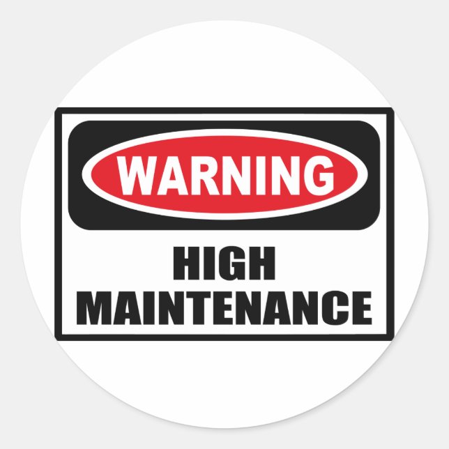 Warning HIGH MAINTENANCE Sticker (Front)