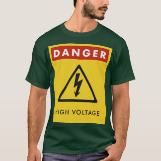 Warning High Voltage Sign Danger T-Shirt
