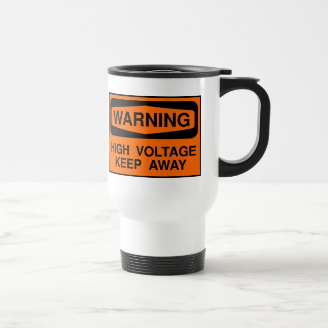 warning high voltage travel mug (Right)