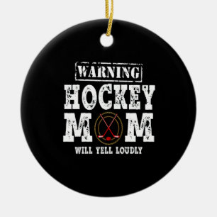 Warning Hockey Mom Will Yell Loudly Ceramic Tree Decoration