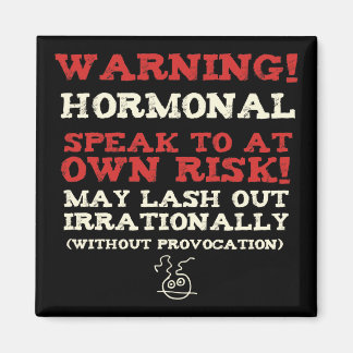 Warning! Hormonal Magnet
