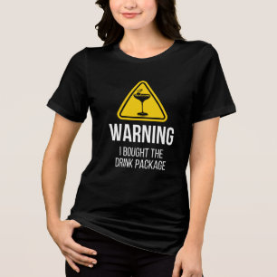 Warning I Bought The Drink Package Funny Cruise Tri-Blend Shirt