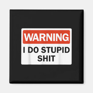 Warning I Do Stud Funny Warning I Do Stud Magnet