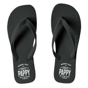 Warning I Have a Crazy Pappy   Father Gift Jandals