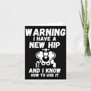 Warning I Have A New Hip _1 Card