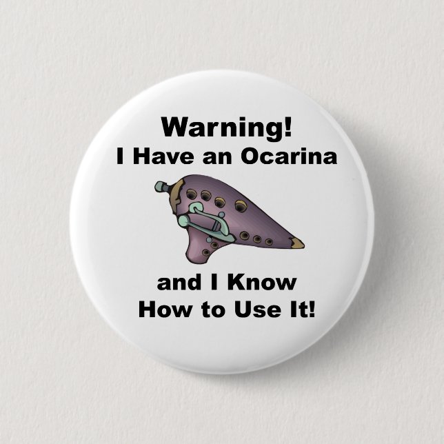Warning! I Have an Ocarina 6 Cm Round Badge (Front)