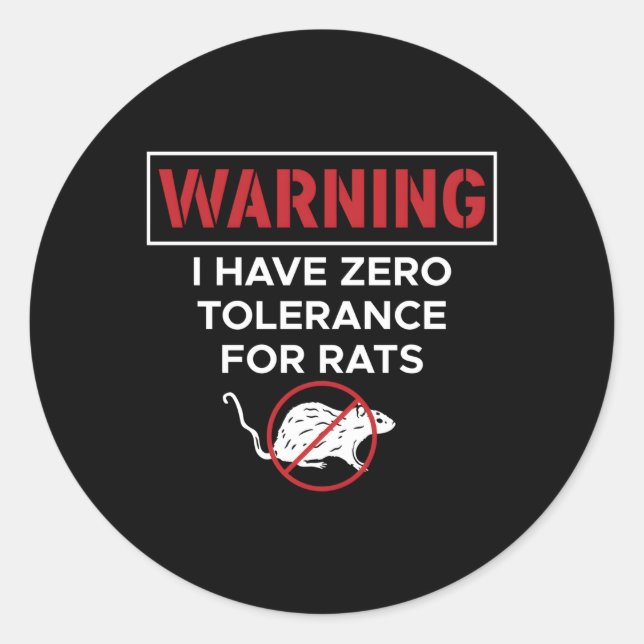 Warning I Have Zero Tolerance For Rats Classic Round Sticker (Front)
