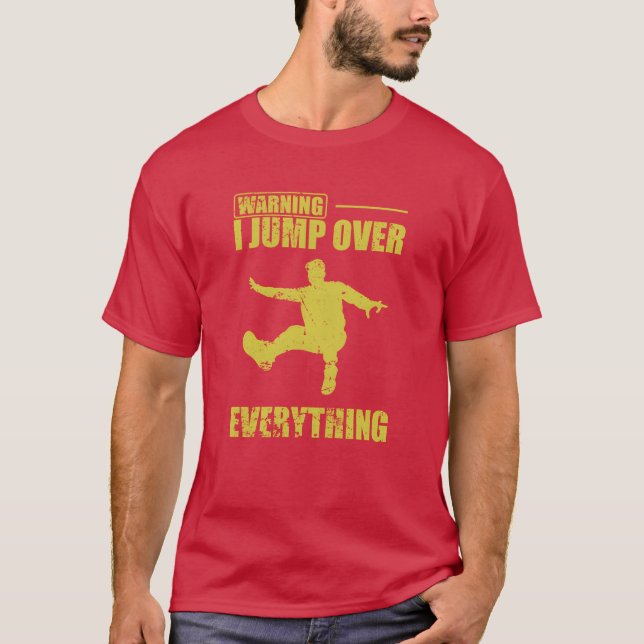 Warning I jump over Everything Parkour Sport funny T-Shirt (Front)