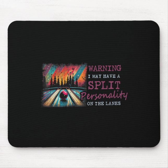 Warning I May Have A Split Personality On The Lane Mouse Pad (Front)