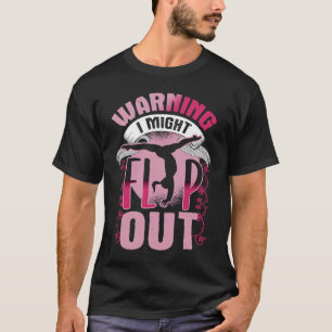 Warning i might flip out gymnast cute cheerleader T-Shirt