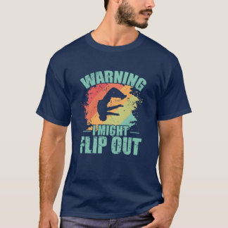 Warning I Might Flip out Parkour Sport vintage ret T-Shirt
