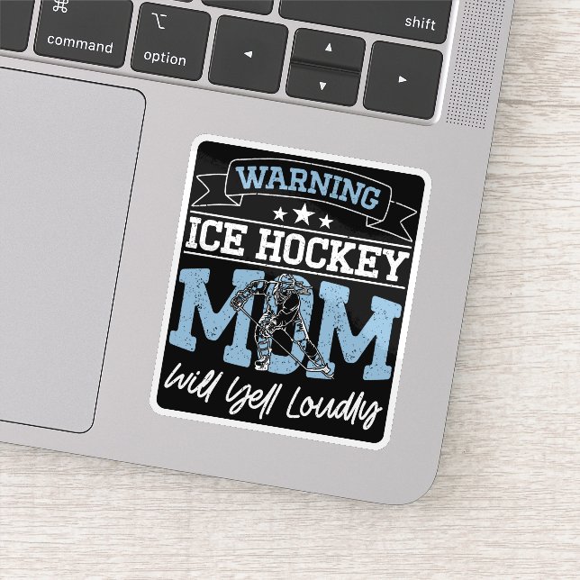 Warning Ice Hockey Mum Will Yell Loudly Cool Mummy (Detail)