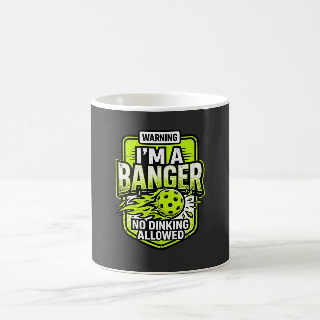 Warning I'm A Banger Funny Pickleball Mug (Center)