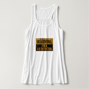 Warning, I'm a Lie Detector - Metal Danger Sign Singlet