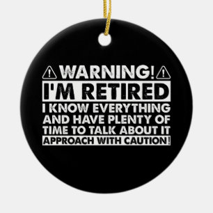 Warning I'm Retired Funny Retirement Retiree Ceramic Tree Decoration