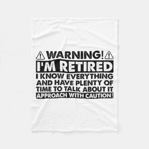 Warning Im Retired Funny Retirement Retiree Fleece Blanket