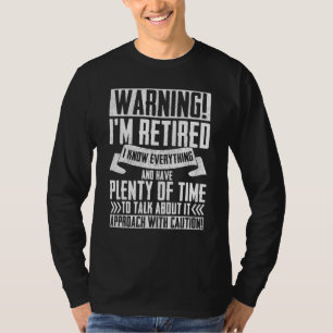 Warning Im Retired Retiree Men Women Retirement 3 T-Shirt