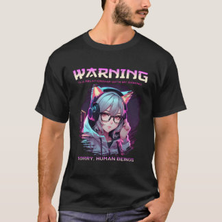 Warning In A Relationship With My Anime Sorry Huma T-Shirt