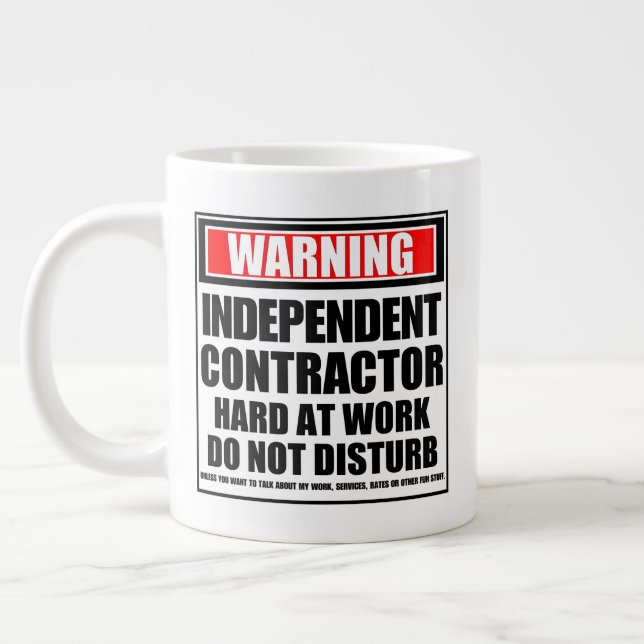 Warning Independent Contractor Hard At Work Large Coffee Mug (Left)