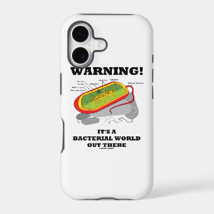 Warning! It's A Bacterial World Out There