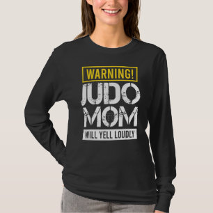 Warning Judo Mum Will Yell Loudly Black Belt Ninja T-Shirt